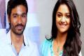 Actress walked out of Dhanush’s film? - Sakshi Post