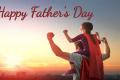 Happy Father’s Day&amp;amp;nbsp; - Sakshi Post