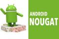 Android Nougat comes with over 250 major features - Sakshi Post